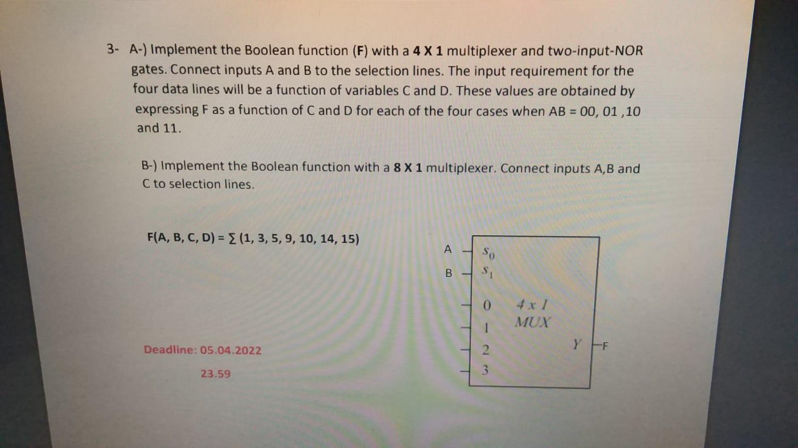 Solved 3- A-) Implement the Boolean function (F) with a 4 X | Chegg.com