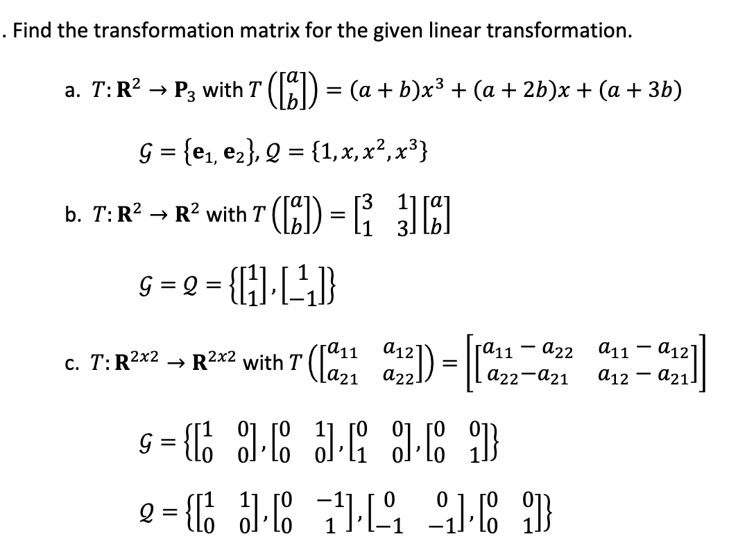 Solved Find The Transformation Matrix For The Given Linear | Chegg.com