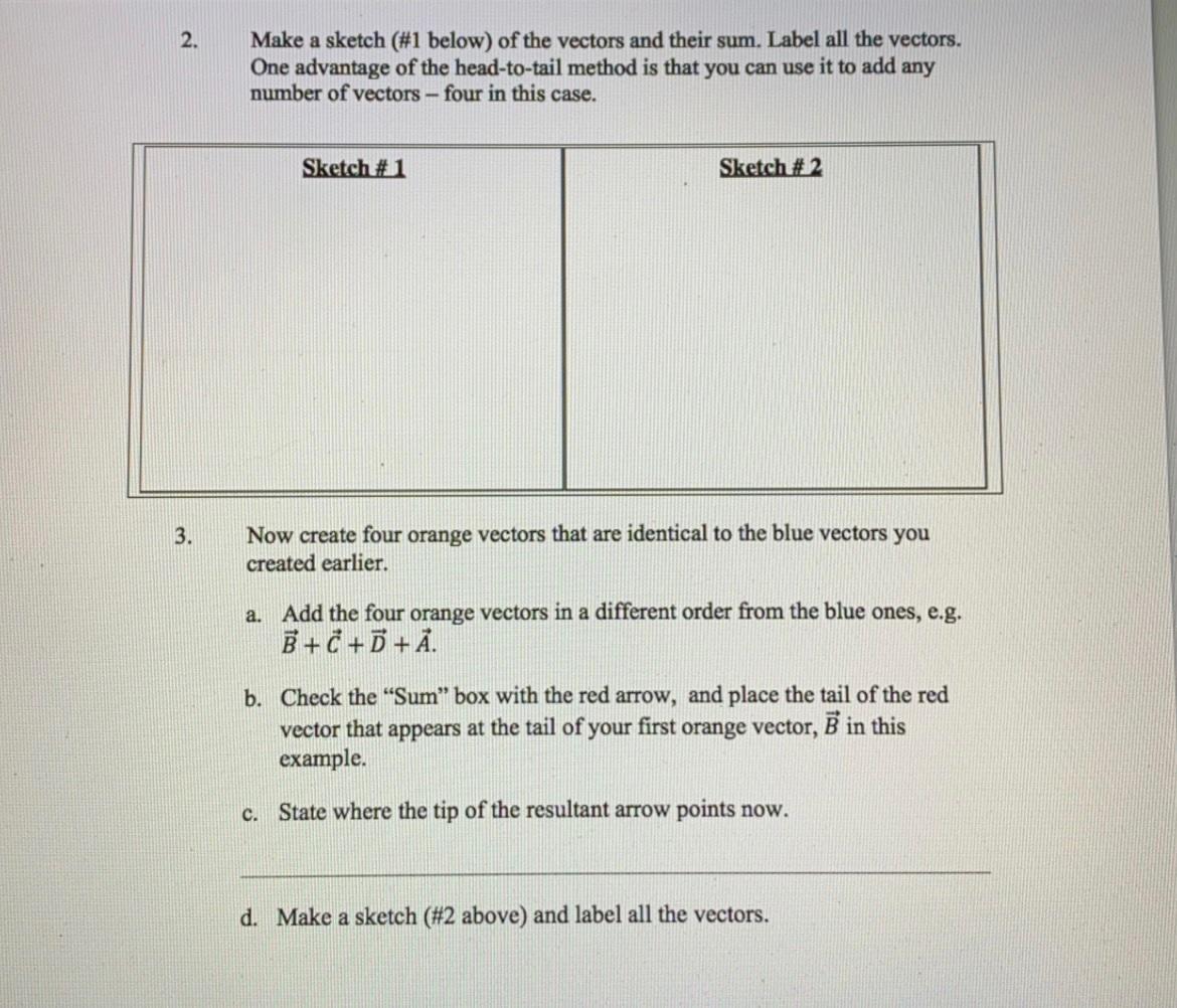 Solved 2. Make a sketch (#1 below) of the vectors and their | Chegg.com