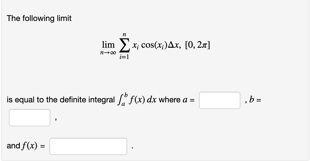 Solved The Following Limit Limn→∞∑i 1nxicos Xi Δx [0 2π] Is