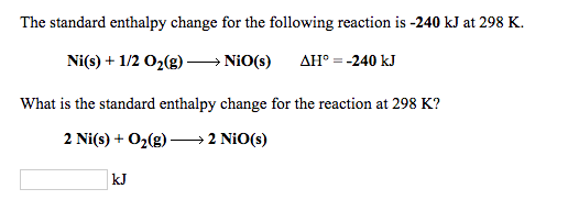 Solved The standard enthalpy change for the following | Chegg.com