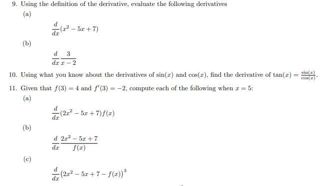 Solved 9. Using the definition of the derivative, evaluate | Chegg.com