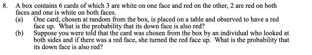 Solved 8. A box contains 6 cards of which 3 are white on one | Chegg.com