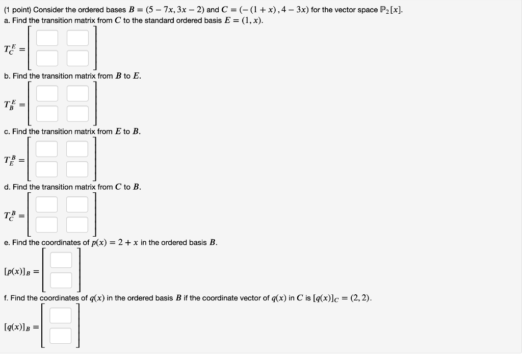Solved (1 point) The set B = {(4 + 3x_), (12 + 2x + 9x2),