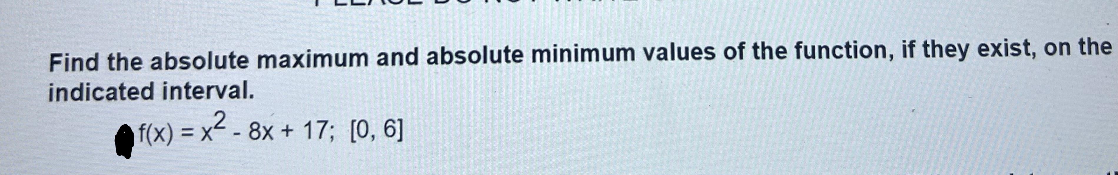 find the absolute maximum and absolute minimum values of the function