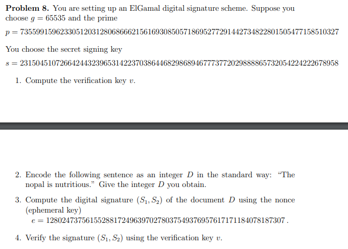 Problem 8. You are setting up an ElGamal digital | Chegg.com