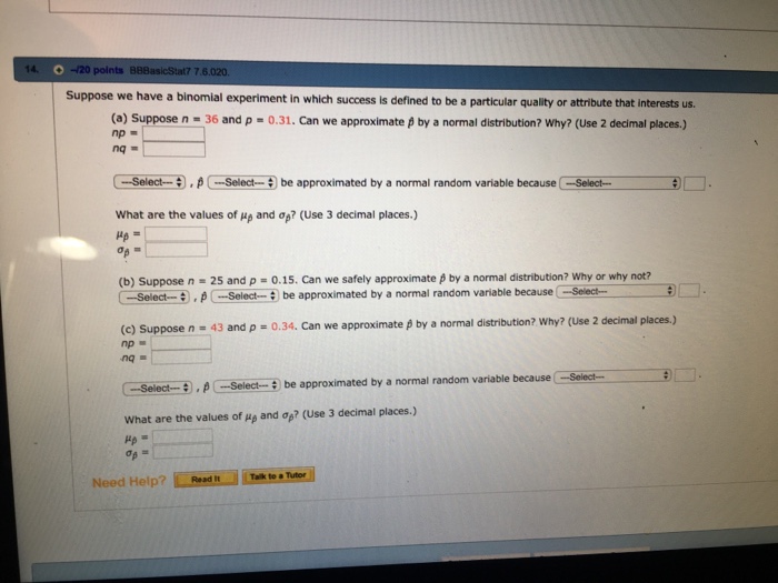 Solved Suppose we have a binomial experiment in which | Chegg.com