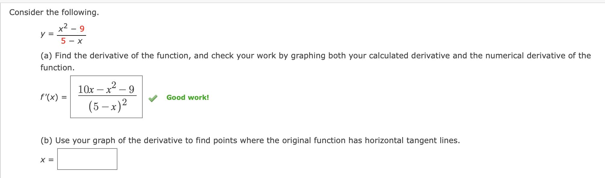 Solved Consider the following. y=5−xx2−9 (a) Find the | Chegg.com