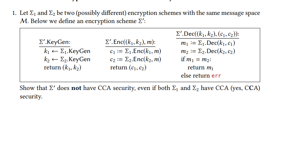 Solved Exercise 1. (Candidate Encryption Schemes) Let se be