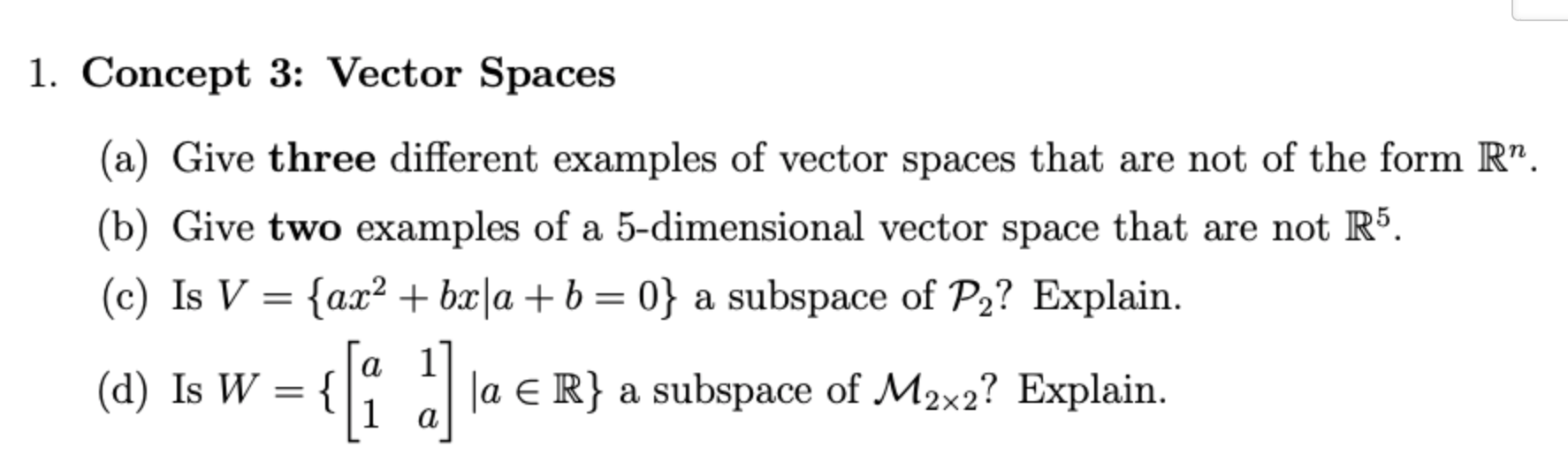 Solved 1. Concept 3: Vector Spaces (a) Give three different | Chegg.com