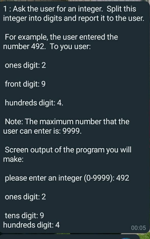 Solved 1: Ask the user for an integer. Split this integer | Chegg.com