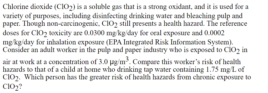Solved Chlorine dioxide (CIO2) is a soluble gas that is a | Chegg.com
