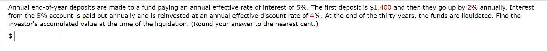 Solved Annual end-of-year deposits are made to a fund paying | Chegg.com