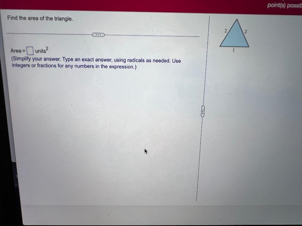 Solved Find the area of the triangle. Area = units 2 | Chegg.com