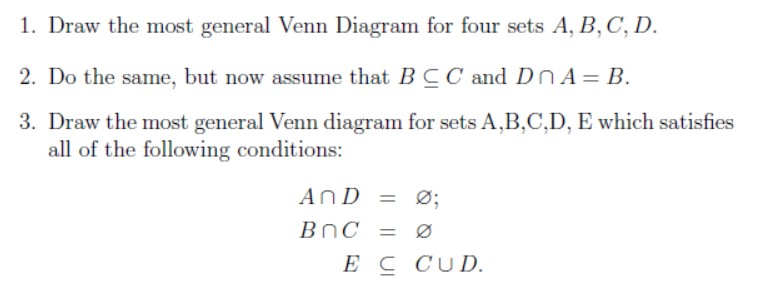 Solved 1 Draw General Venn Diagram Four Sets B C D 2 Assume B C C