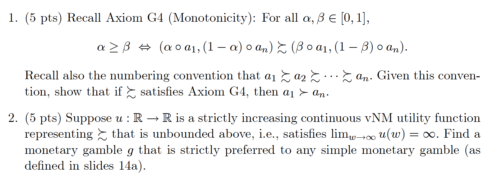 1 5 Pts Recall Axiom G4 Monotonicity For All Chegg Com