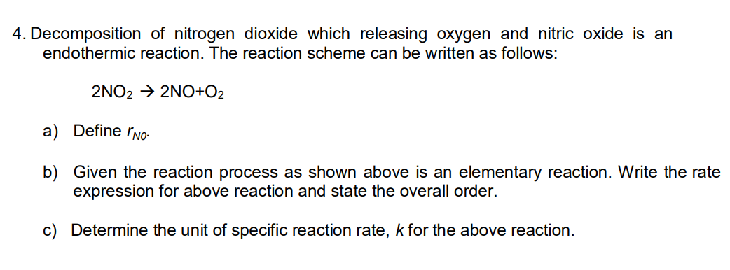 Solved 4. Decomposition of nitrogen dioxide which releasing | Chegg.com