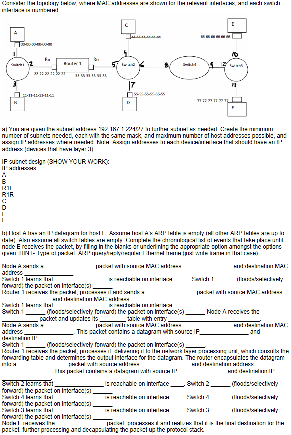 Consider the topology below, where MAC addresses are | Chegg.com