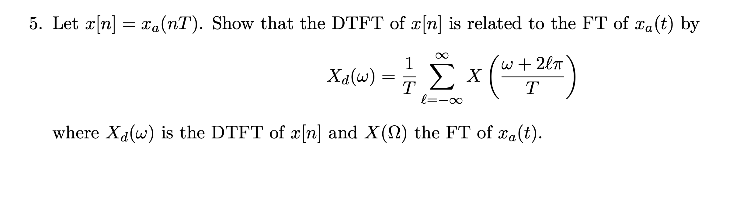 Solved 5 Let Ta Nt Show That The Dtft Of Is Re Chegg Com