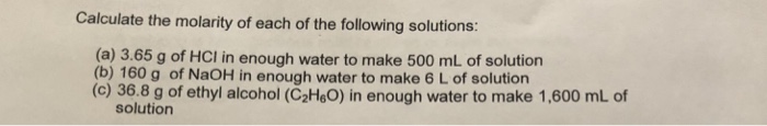 calculate the molarity of the following solutions