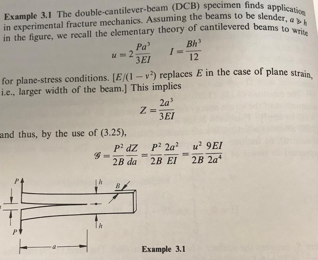 6.2 A DCB specimen (Examples 3.1 and 3.3) is subject | Chegg.com