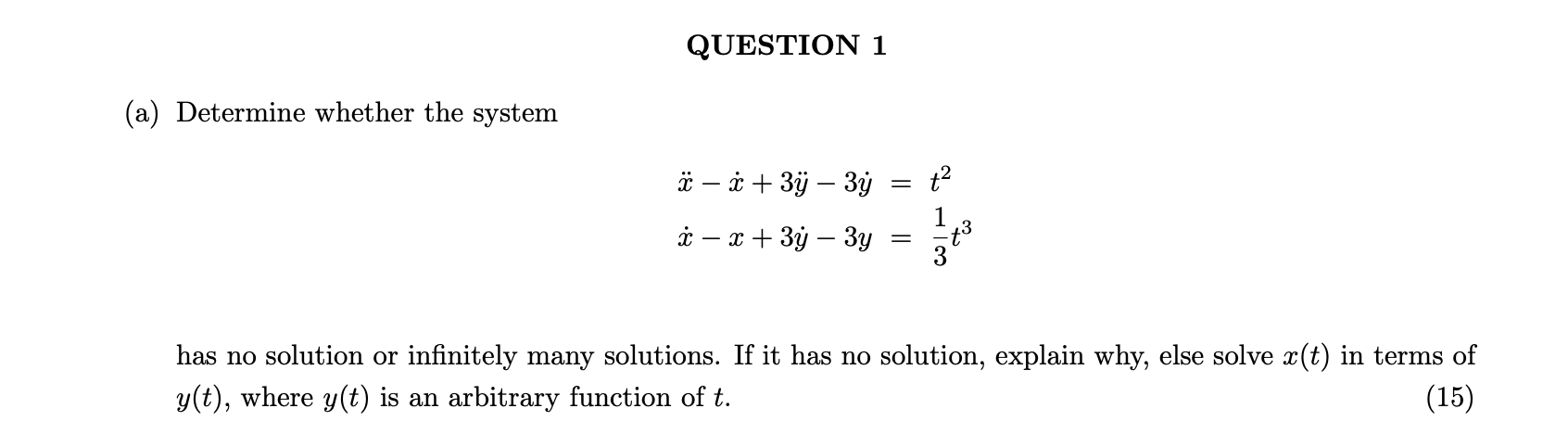 Solved QUESTION 1 (a) Determine Whether The System | Chegg.com