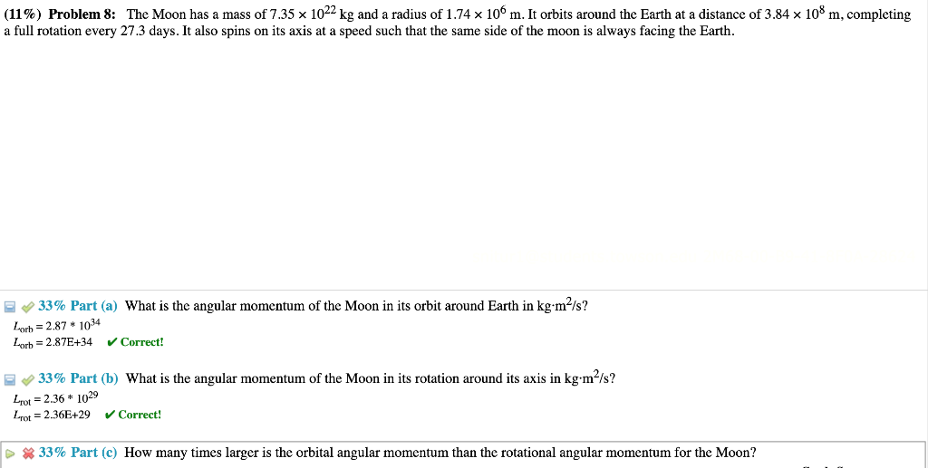 Solved (11%) Problem 8: The Moon has a mass of 7.35 × 1022 | Chegg.com