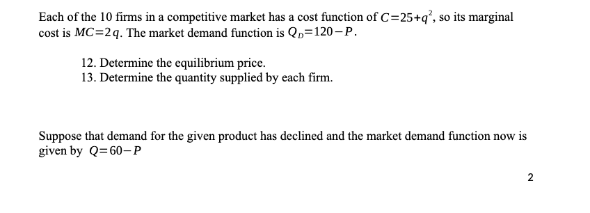 Solved Each of the 10 firms in a competitive market has a | Chegg.com
