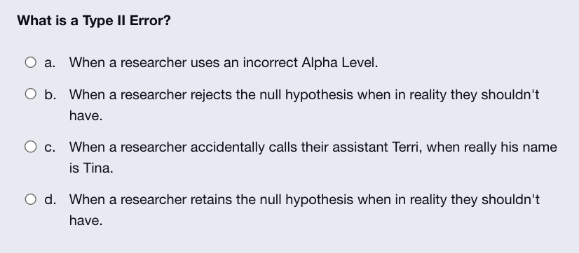 Solved What is a Type I Error? a. When a researcher | Chegg.com