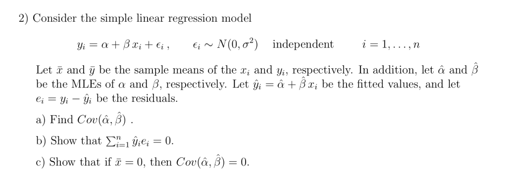 Solved 2) Consider the simple linear regression model €iN(0, | Chegg.com