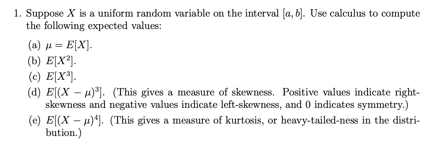 Solved 1. Suppose X Is A Uniform Random Variable On The | Chegg.com