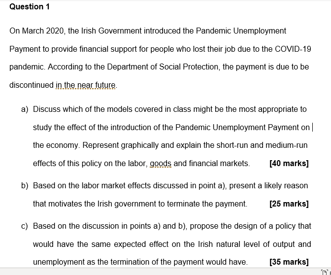 On March 2020, the Irish Government introduced the Pandemic Unemployment
Payment to provide financial support for people who