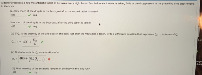 Solved A doctor prescribes a 400 mg antibiote tablet to be | Chegg.com