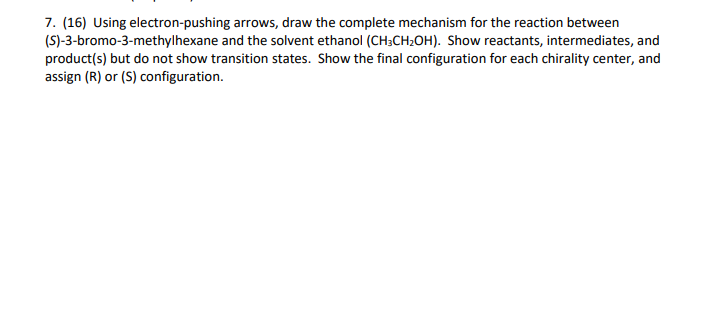 Solved 7. (16) Using Electron-pushing Arrows, Draw The | Chegg.com