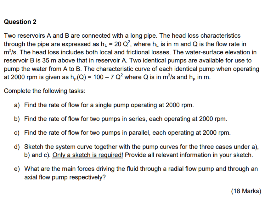 Solved Question 2 Two Reservoirs A And B Are Connected With | Chegg.com