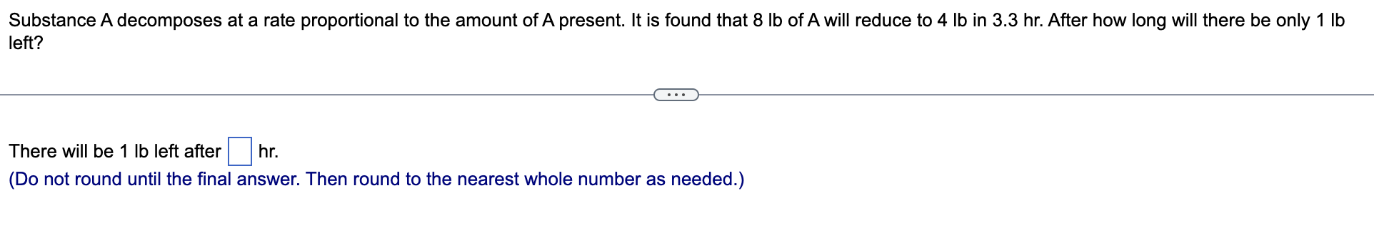 Solved Substance A decomposes at a rate proportional to the | Chegg.com