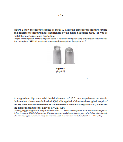 Solved - 3 - Figure 2 show the fracture surface of metal X. | Chegg.com