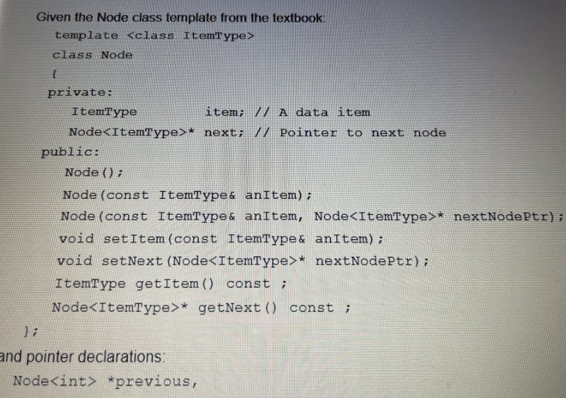 Solved Given the Node class template from the textbook: | Chegg.com