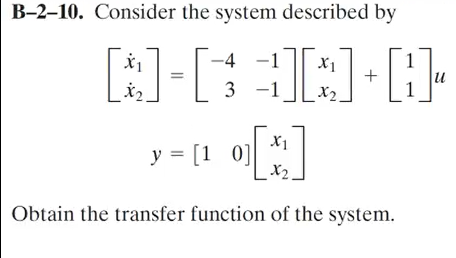 Solved B-2-10. Consider the system described by -4 -1 3 -1 i | Chegg.com