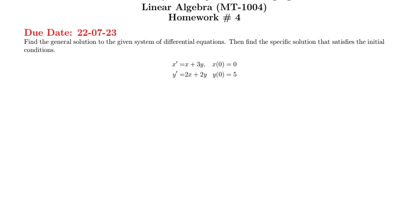 Solved Linear Algebra (MT-1004) Homework \# 4 Due Date: | Chegg.com