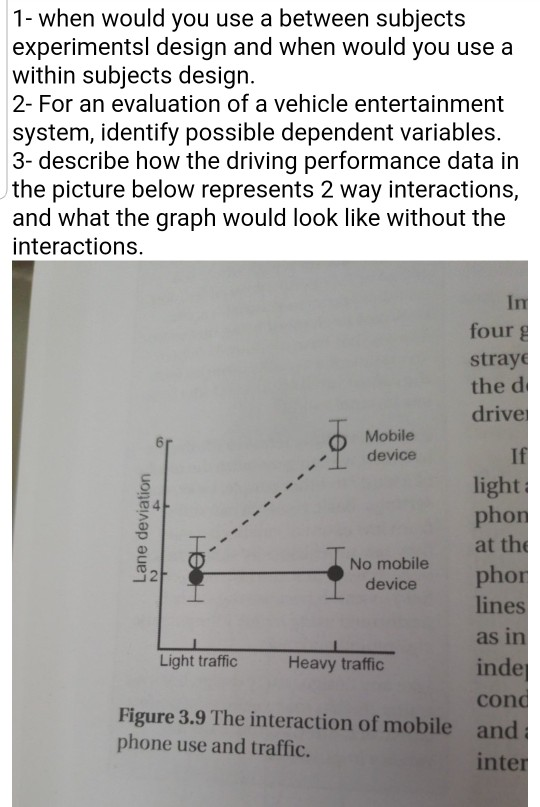 Solved 1- when would you use a between subjects experimentsl | Chegg.com