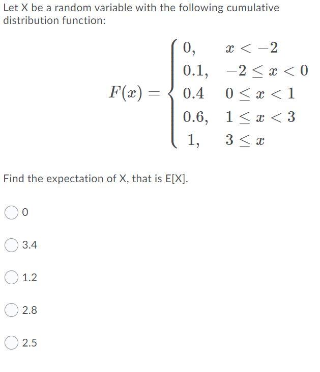 Solved Let X be a random variable with the following | Chegg.com