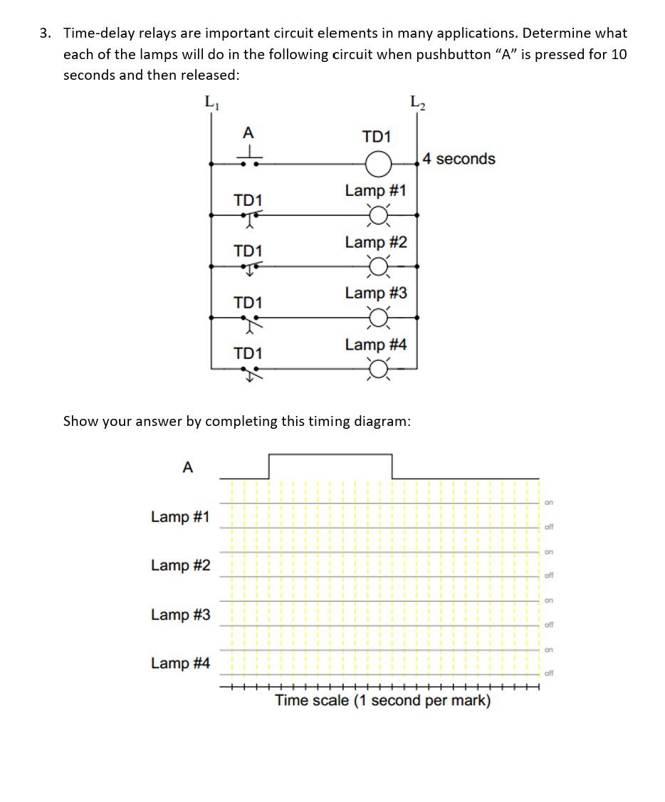 Solved 3. Time-delay Relays Are Important Circuit Elements | Chegg.com