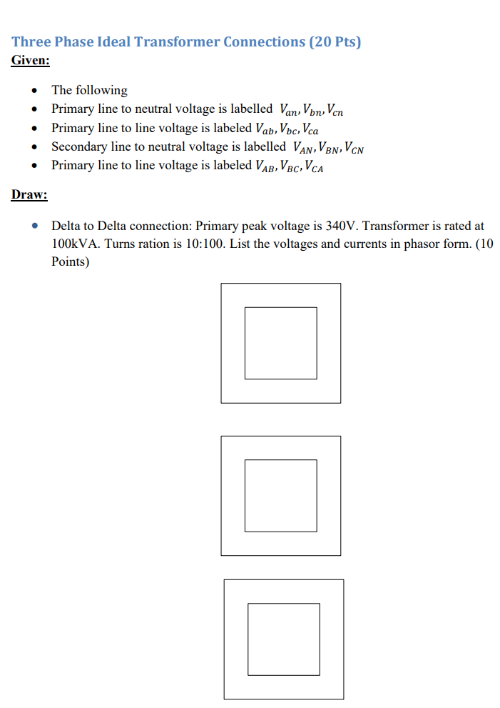 Solved Three Phase Ideal Transformer Connections (20 pts) | Chegg.com