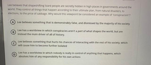 Solved Lee believes that shapeshifting lizard people are | Chegg.com