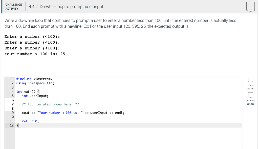 Solved: CHALLENGE 4.2: Do-while loop to prompt user input.