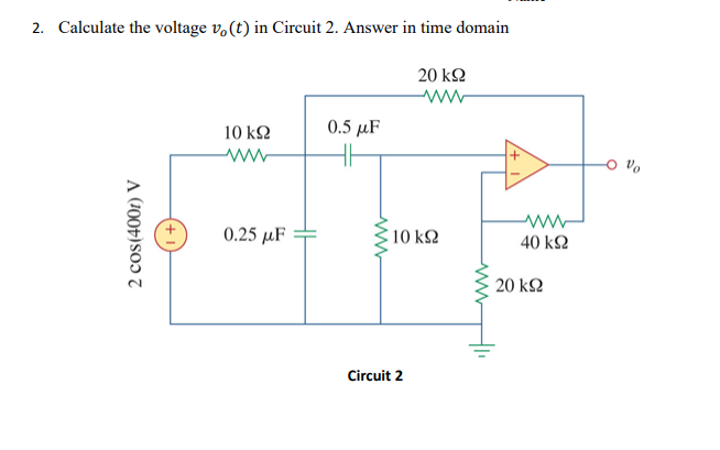 Solved 2. Calculate the voltage \\( v_{o}(t) \\) in Circuit | Chegg.com