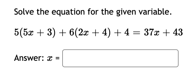 Solved Solve the equation for the given variable. 5(5x + 3) | Chegg.com