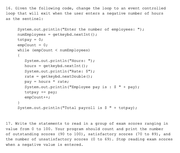 Solved 16. Given the following code, change the loop to an | Chegg.com