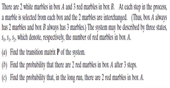 Solved There are 2 white marbles in box A and 3 red marbles | Chegg.com